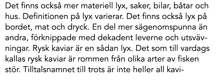 Det finns ocks mer materiell lyx, saker, bilar, b tar och hus. Definitionen p  lyx varierar. Det finns ocks  lyx p  ...