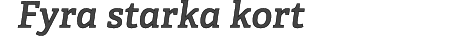 Fyra starka kort