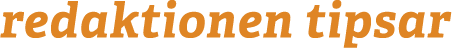redaktionen tipsar