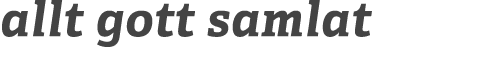 allt gott samlat