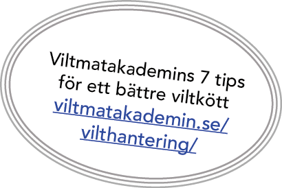 Viltmatakademins 7 tips f r ett b ttre viltk tt viltmatakademin.se/vilthantering/