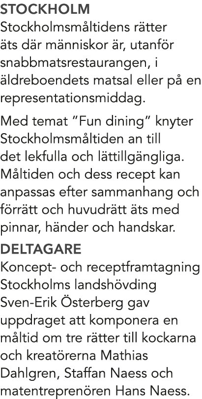 Stockholm Stockholmsm ltidens r tter ts d r m nniskor  r, utanf r snabbmatsrestaurangen, i  ldreboendets matsal elle...