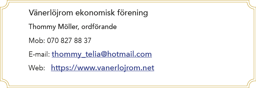 V nerl jrom ekonomisk f rening Thommy M ller, ordf rande Mob: 070 827 88 37 E mail: thommy_telia@hotmail.com Web: htt...
