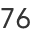 76
