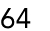 64